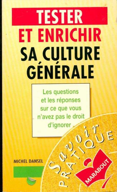 Livrenpoche : Tester et enrichir sa culture générale - Michel Dansel - Livre