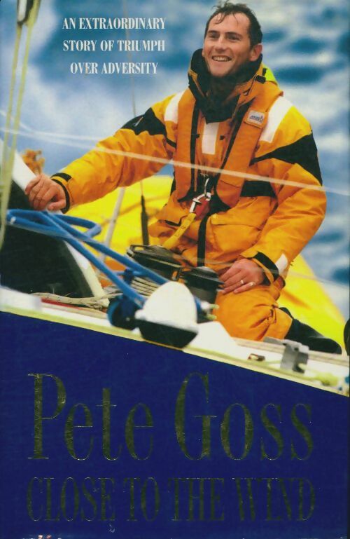 Livrenpoche : Close to the wind - Pete Goss - Livre