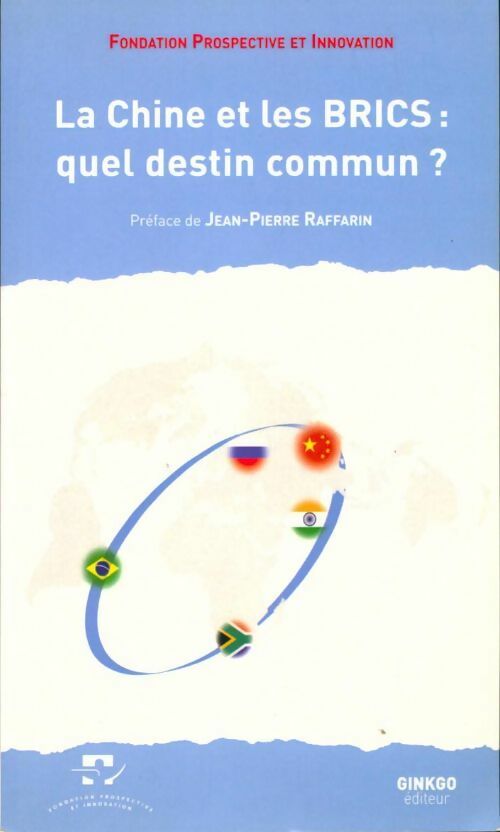 Livrenpoche : La chine et les BRICS : Quel destin commun ? - Fondation Prospective Et Innovation - Livre