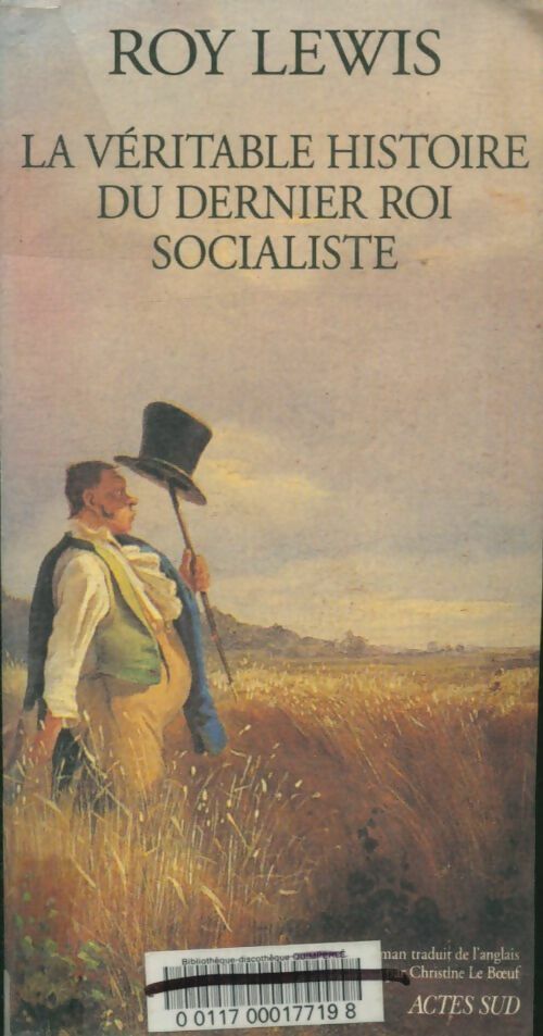 Livrenpoche : La véritable histoire du dernier roi socialiste - Roy Lewis - Livre