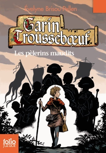 Livrenpoche : Garin trousseboeuf Tome X : Les pèlerins maudits - Evelyne Brisou-Pellen - Livre