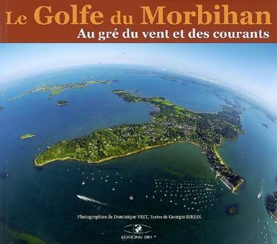 Livrenpoche : Le golfe du Morbihan. Au gré du vents et des courants - Georges Siksik - Livre