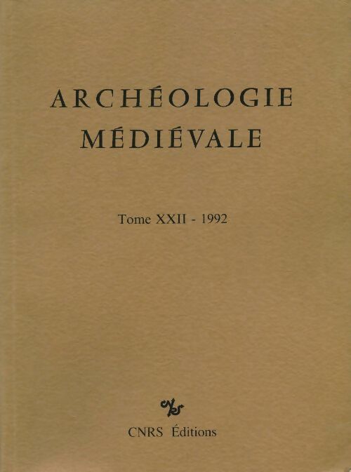 Livrenpoche : Archéologie médiévale Tome XXII : 1992 - Collectif - Livre