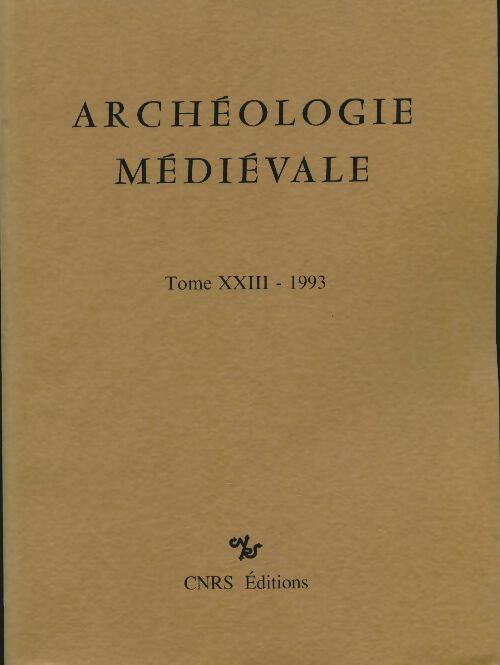 Livrenpoche : Archéologie médiévale Tome XXIII : 1993 - Collectif - Livre