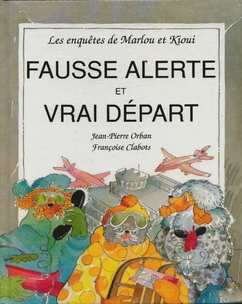Livrenpoche : Fausse alerte et vrai départ - Jean-Pierre Orban - Livre