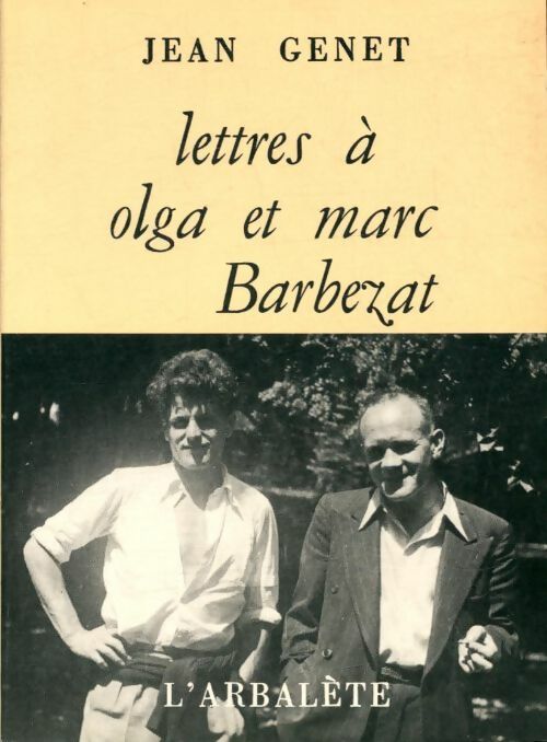 Livrenpoche : Lettres à Olga et Marc barbezat - Jean Genet - Livre