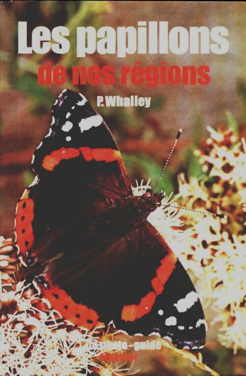 Livrenpoche : Les papillons de nos régions - Paul Whalley - Livre
