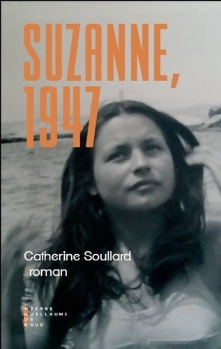 Livrenpoche : Suzanne 1947 - Catherine Soullard - Livre