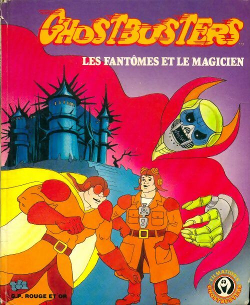 Livrenpoche : Ghostbusters : Les fantômes et le magicien - Anne Jean; Leduc-Dardill - Livre