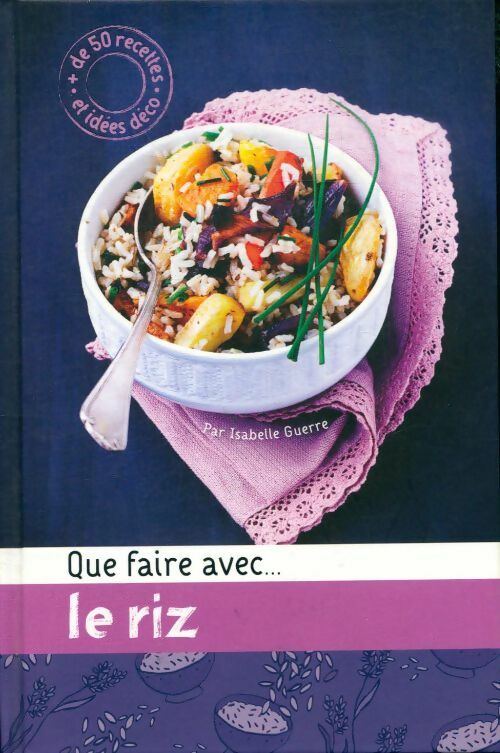Livrenpoche : Que faire avec...  le riz - Isabelle Guerre - Livre