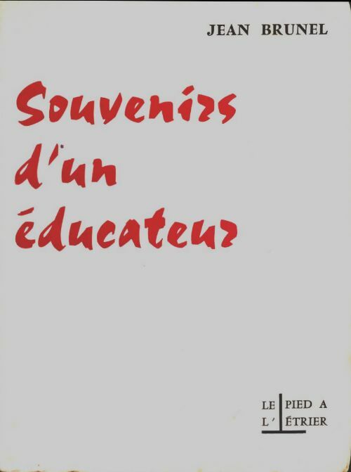 Livrenpoche : Souvenirs d'un éducateur - Jean Brunel - Livre