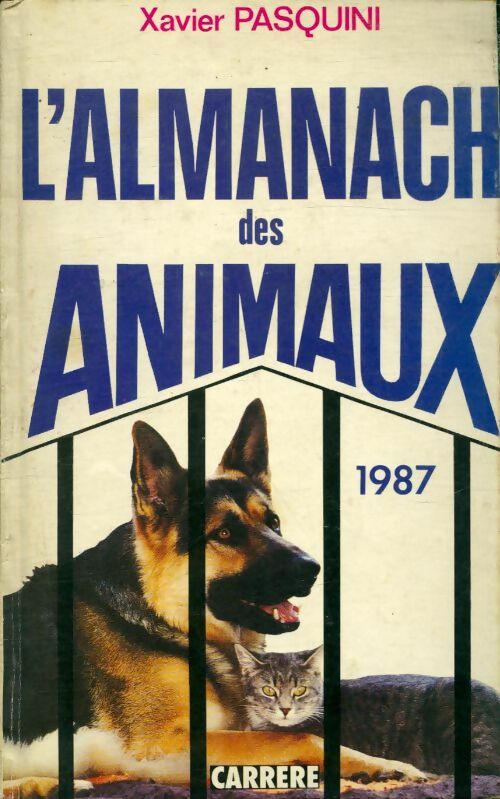 Livrenpoche : L'almanach des animaux 1987 - Xavier Pasquini - Livre