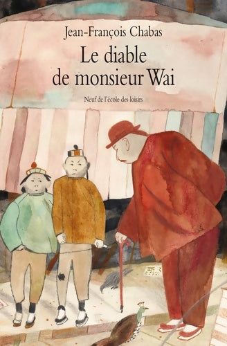 Livrenpoche : Le diable de monsieur Wai - Jean-François Chabas - Livre