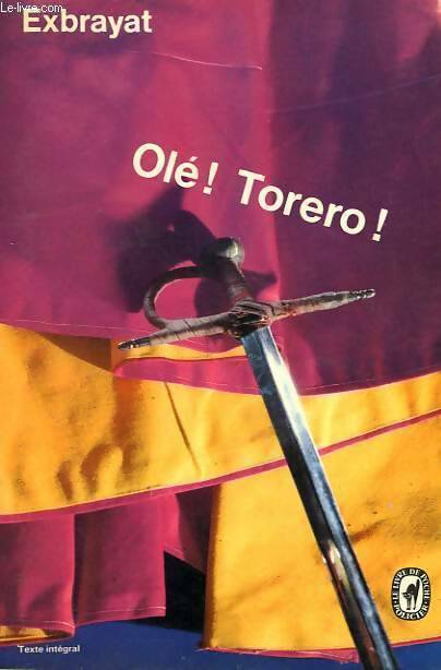 Livrenpoche : Olé !. .. Torero ! - Charles Exbrayat, Exbrayat - Livre