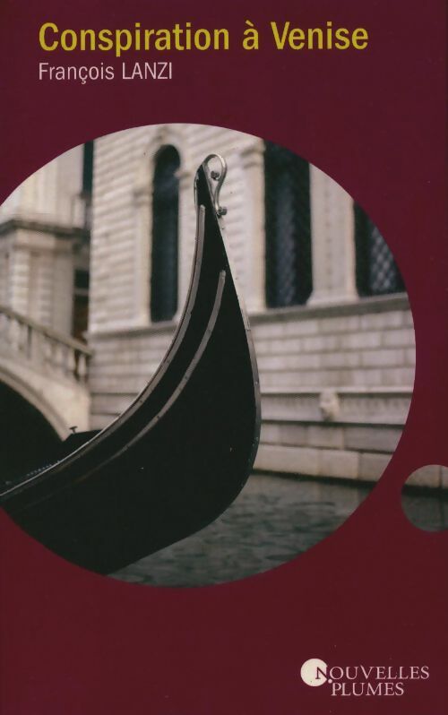 Livrenpoche : Conspiration à Venise - François Lanzi - Livre