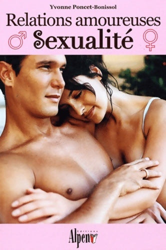 Livrenpoche : Relations amoureuses sexualité - Yvonne Poncet-Bonissol - Livre