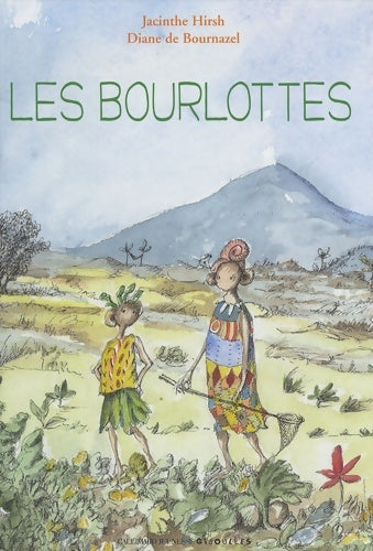 Livrenpoche : Les bourlottes - Diane De Bournazel - Livre