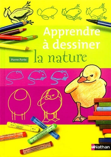 Livrenpoche : Apprendre à dessiner la nature - Pierre Porte - Livre