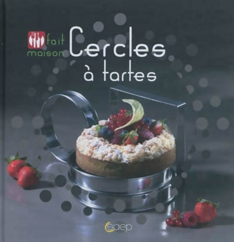 Livrenpoche : Cercles à tartes - Valentina Chtefanyo Rochette - Livre