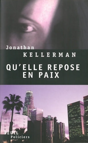 Livrenpoche : Qu'elle repose en paix - Jonathan Kellerman - Livre