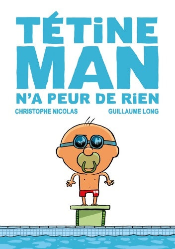 Livrenpoche : Tetine man - Christophe Nicolas - Livre