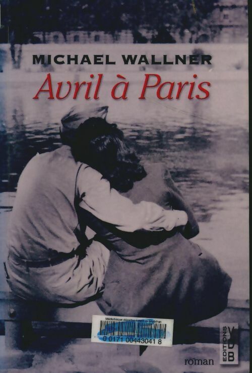 Livrenpoche : Avril à Paris - Michael Wallner - Livre