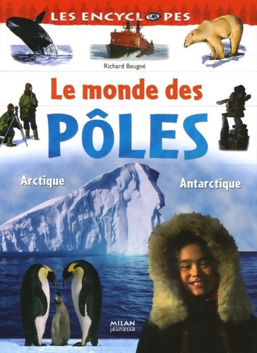 Livrenpoche : Monde des pôles (le) : Arctique antarctique - Laurence Bar - Livre