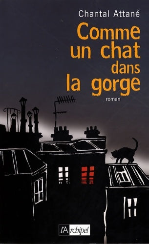 Livrenpoche : Comme un chat dans la gorge - Chantal Attané - Livre