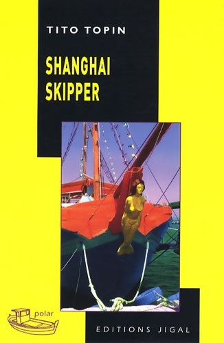 Livrenpoche : Shanghaï skipper - Tito Topin - Livre