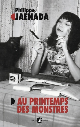 Livrenpoche : Au printemps des monstres - Philippe Jaenada - Livre