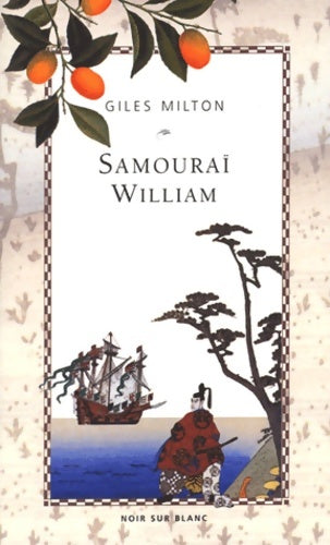 Livrenpoche : Samouraï William - Giles Milton - Livre