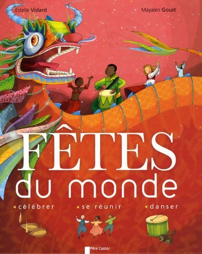 Livrenpoche : Fêtes du monde - Estelle Vidard - Livre
