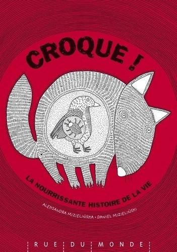 Livrenpoche : Croque ! - Aleksandra Mizielinska - Livre