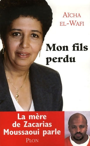Livrenpoche : Mon fils perdu - Aïcha El-Wafi - Livre