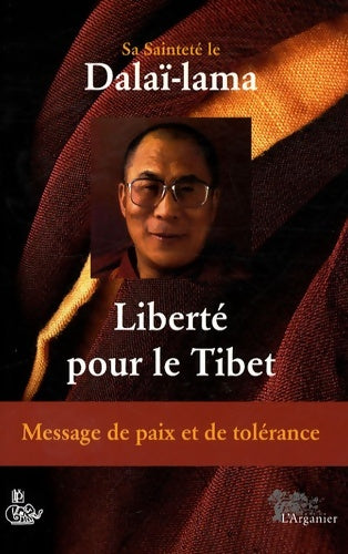 Liberté pour le Tibet : Message de paix et de tolérance - Dalaï-Lama - Livre