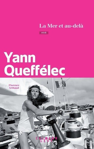 Livrenpoche : La mer et au-delà - Yann Queffélec - Livre