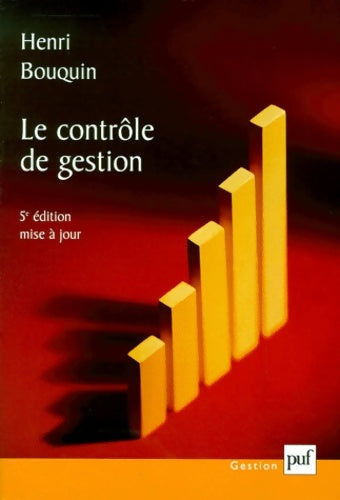 Livrenpoche : Le contrôle de gestion : Contrôle de gestion contrôle d'entreprise 5e édition - Henri Bouquin - Livre