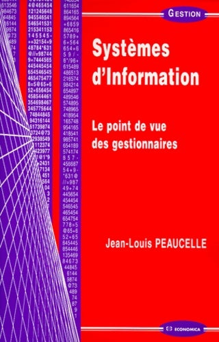 Livrenpoche : Systèmes d'information : Le point de vue des gestionnaires - Jean-Louis Peaucelle - Livre