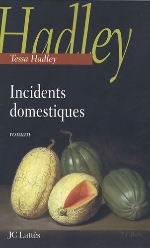 Livrenpoche : Incidents domestiques - Tessa Hadley - Livre