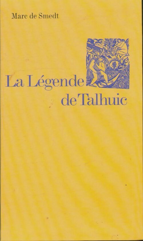 Livrenpoche : La légende de Talhuic - Marc De Smedt - Livre
