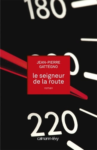 Livrenpoche : Le seigneur de la route - Jean-Pierre Gattegno - Livre
