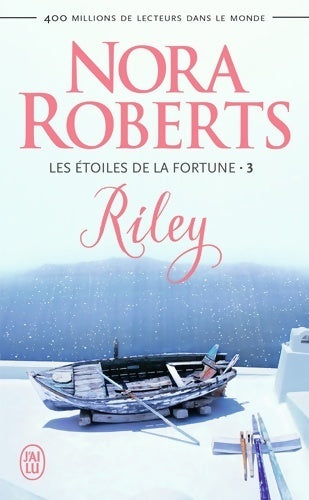 Livrenpoche : Les étoiles de la fortune Tome III : Riley - Nora Roberts - Livre