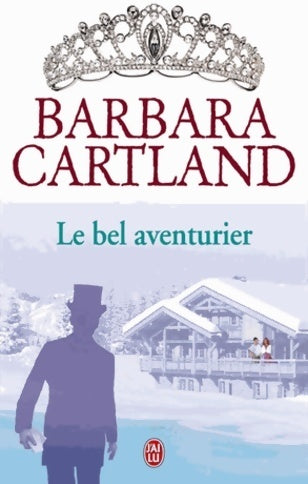 Livrenpoche : Le bel aventurier - Barbara Cartland - Livre