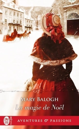 La magie de Noël - Mary Balogh -  J'ai Lu - Livre