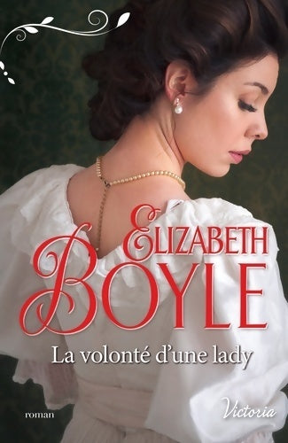 Livrenpoche : La volonté d'une lady - Elizabeth Boyle - Livre
