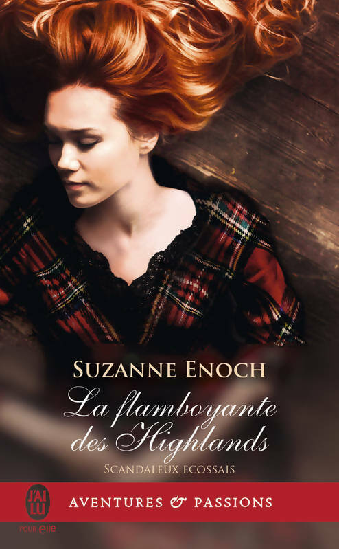 Livrenpoche : Scandaleux écossais Tome IV : La flamboyante des highlands - Suzanne Enoch - Livre