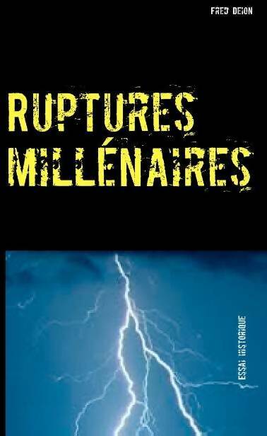 Livrenpoche : Ruptures millénaires - Fred Deion - Livre