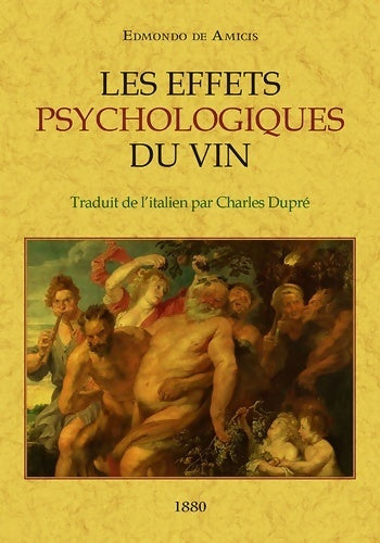 Livrenpoche : Les effets psychologiques du vin - Edmondo De Amicis - Livre