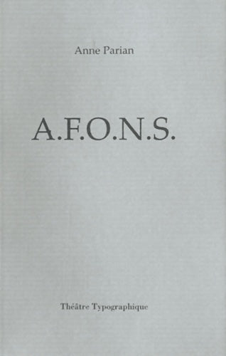 Livrenpoche : A.F.O.N.S. - Anne Parian - Livre