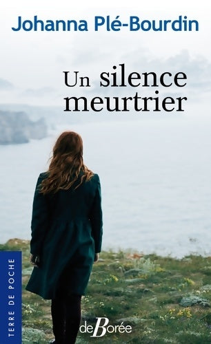 Livrenpoche : Un silence meurtrier - Johanna Plé-Bourdin - Livre